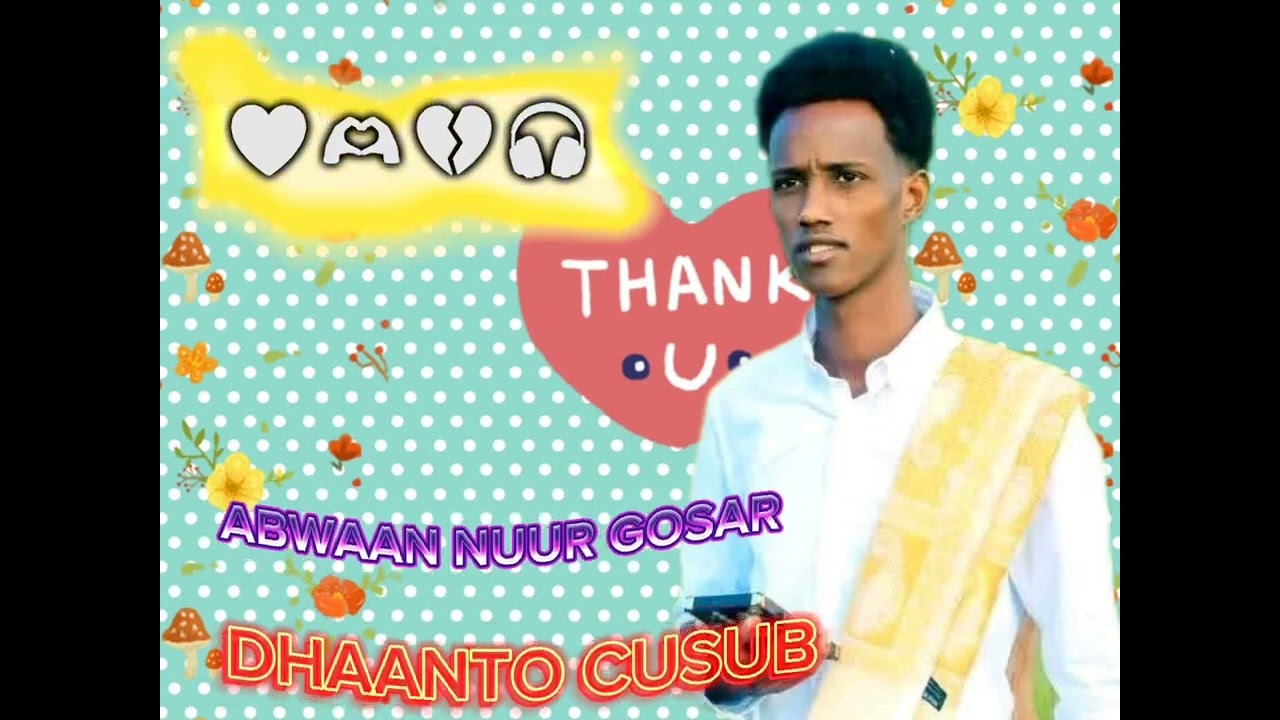 dhaanto cusub 2025 abwaan nuur goosaar wa mid sara marto dumar lama sine