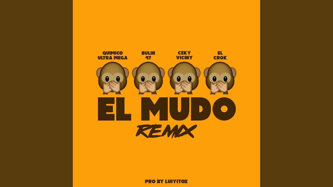 El Mudo (Remix)