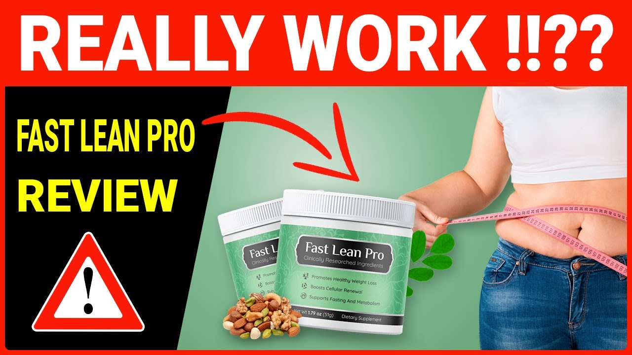 FAST LEAN PRO - ⚠️(REALLY WORK ?!!)⚠️ - Fast Lean Pro Review - Fast Lean Pro Weight Loss Supplement