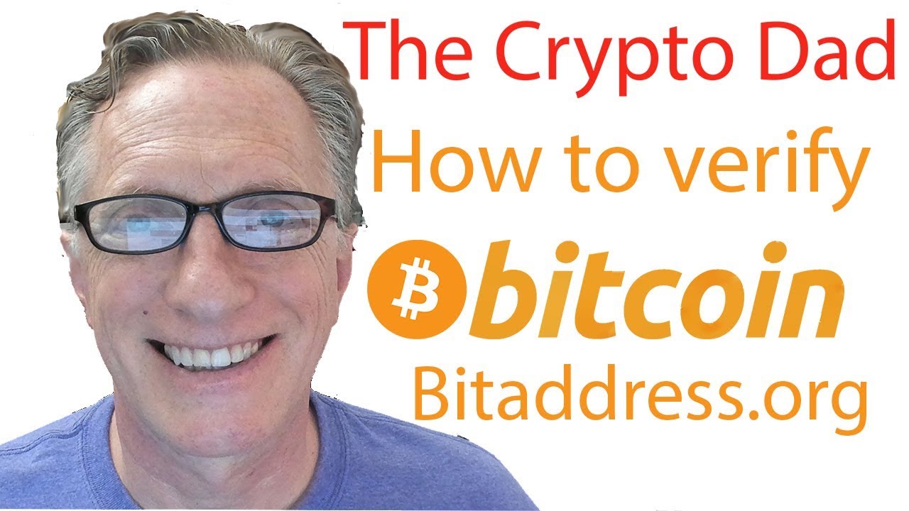 How to Verify a Bitcoin address generated by Bitaddress.org