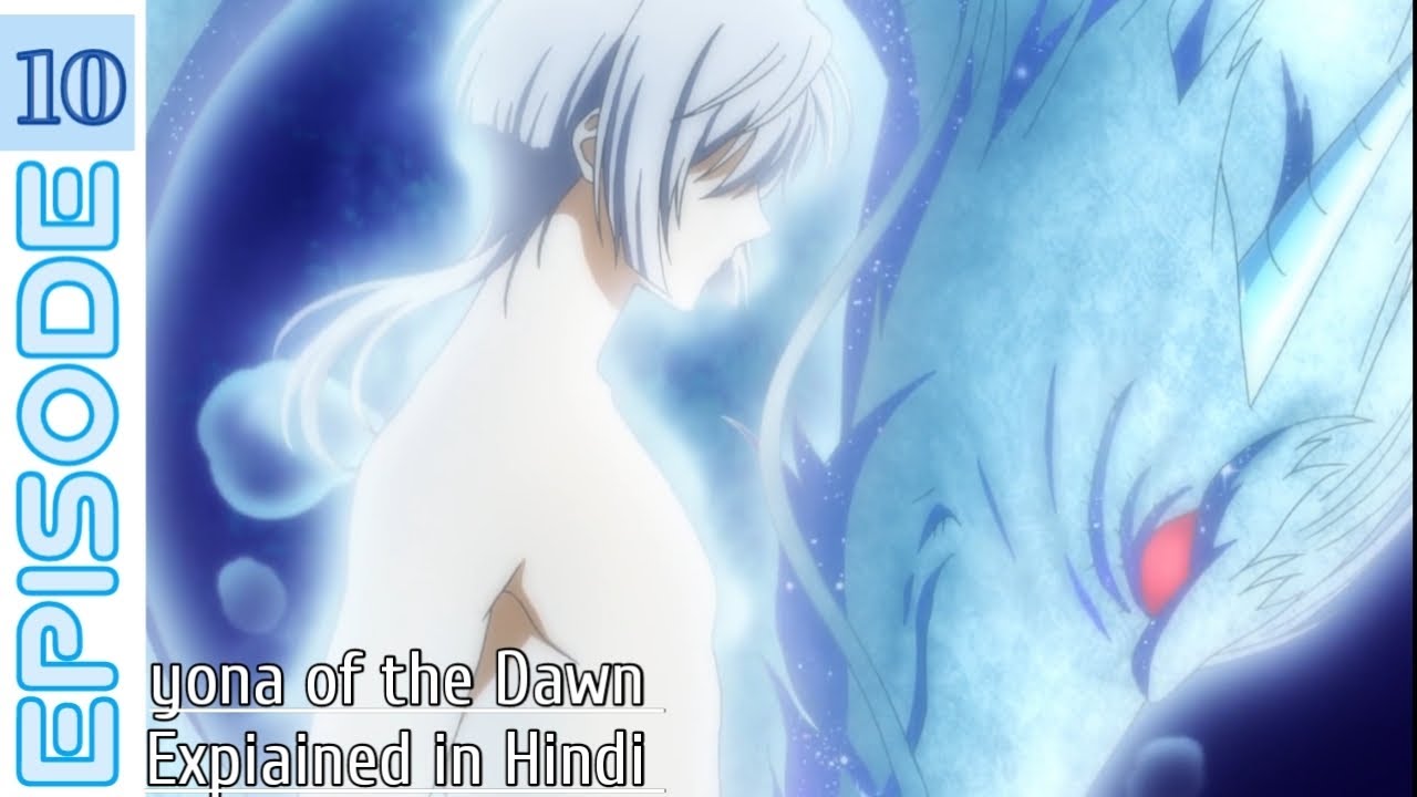 yona of the Dawn  || Episode 10 Expiained in Hindi || STanime || #newanime  ||