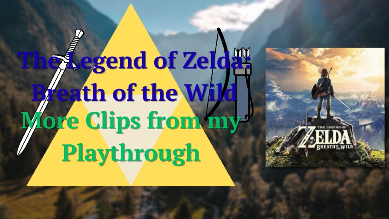 The Legend of Zelda: Breath of the Wild| More Clips from my Playthrough!