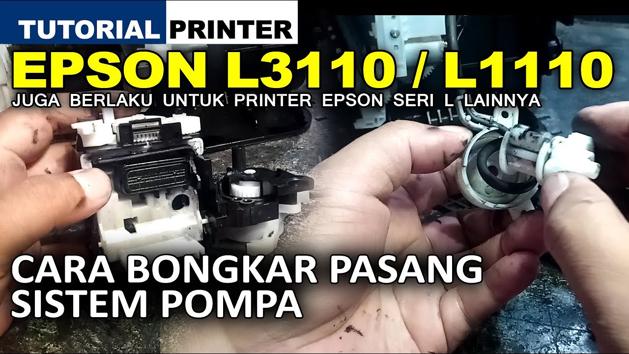 Cara Bongkar Pasang Sistem Pompa Printer Epson L3110 / Epson L1110