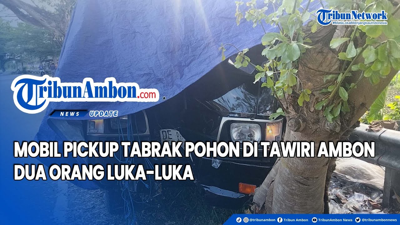 Mobil Pickup Tabrak Pohon di Tawiri Ambon, Dua Orang Luka luka