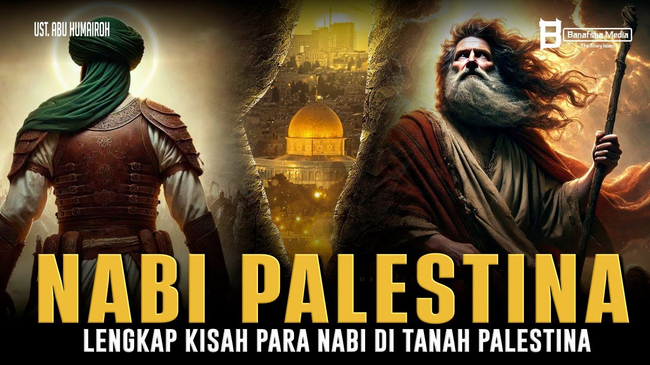 FULL‼️ Kisah Para Nabi yang Berasal dari Tanah Palestina
