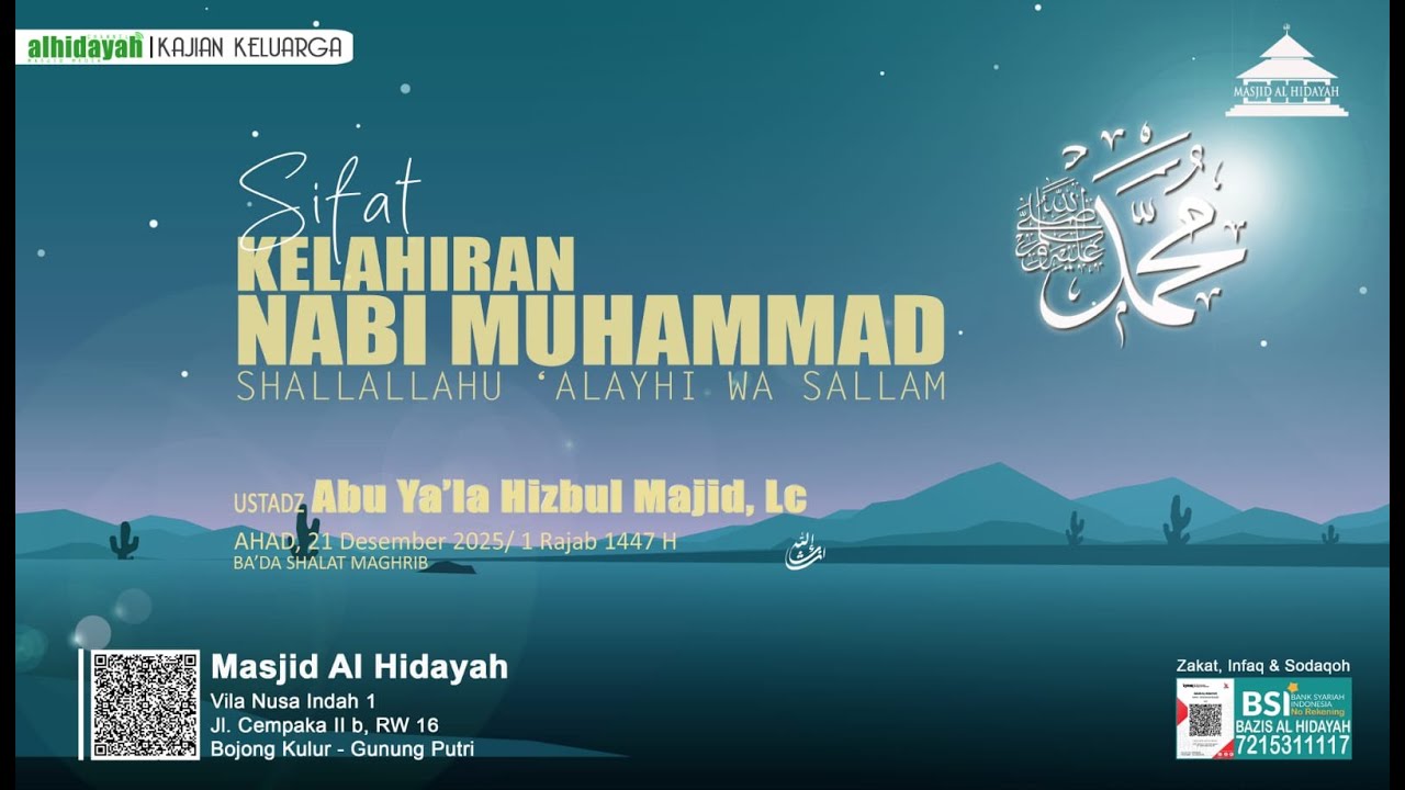 Kajian Keluarga - Sifat Kelahiran Nabi Muhammad oleh Ustadz ABU YA'LA HIZBUL MAJID, Lc