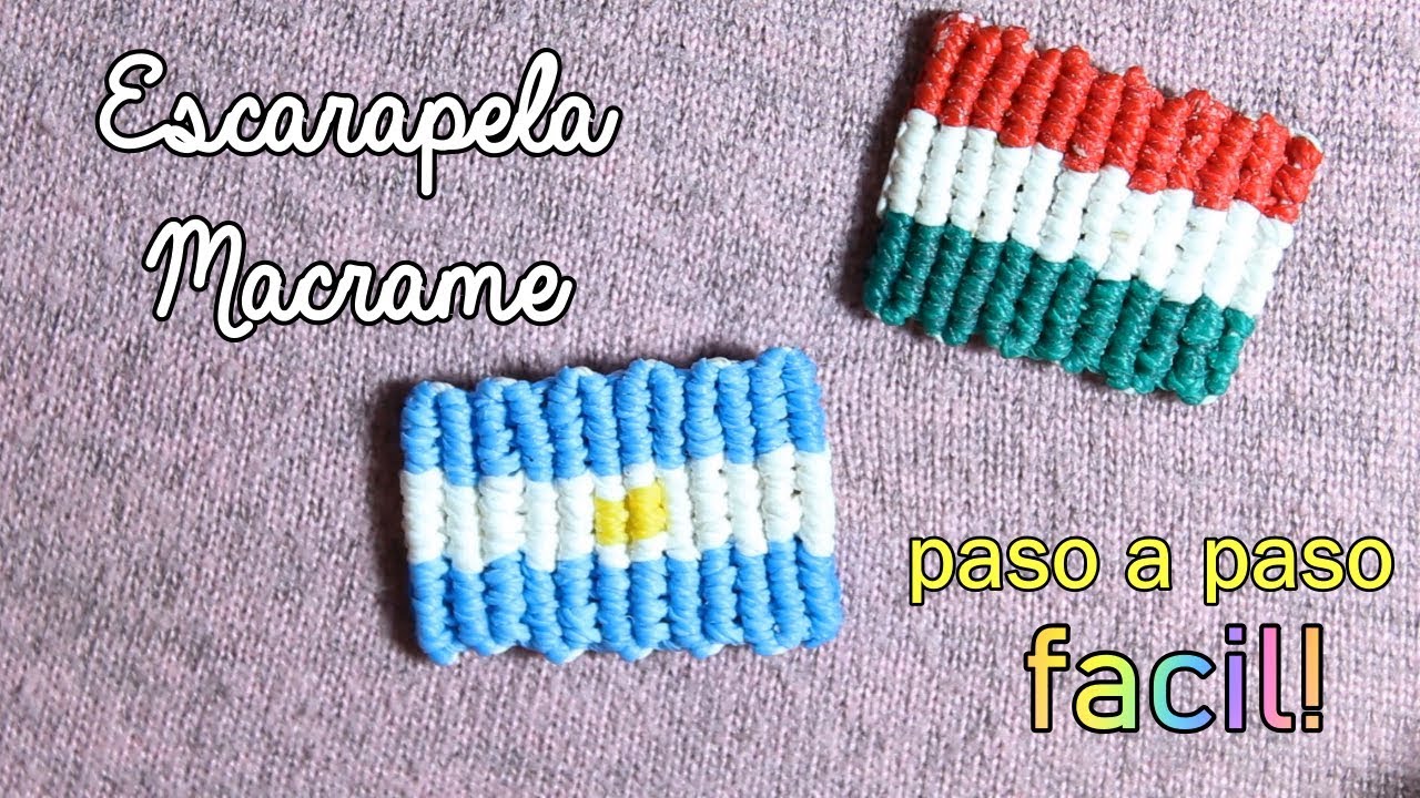 Como hacer una escarapela o banderita de tu país en Macrame!