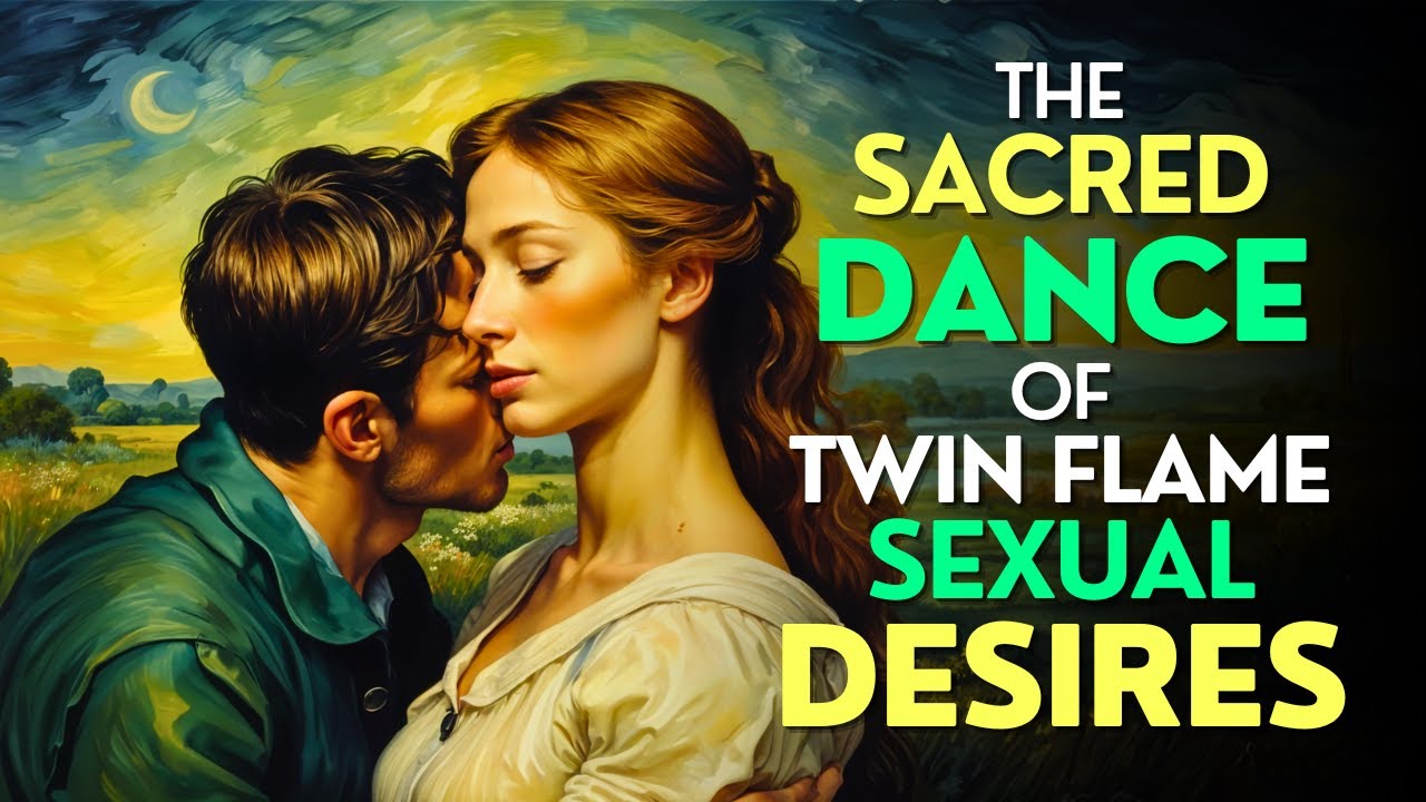 What Makes Twin Flame Sexual Desire So Powerful? The Hidden Truth