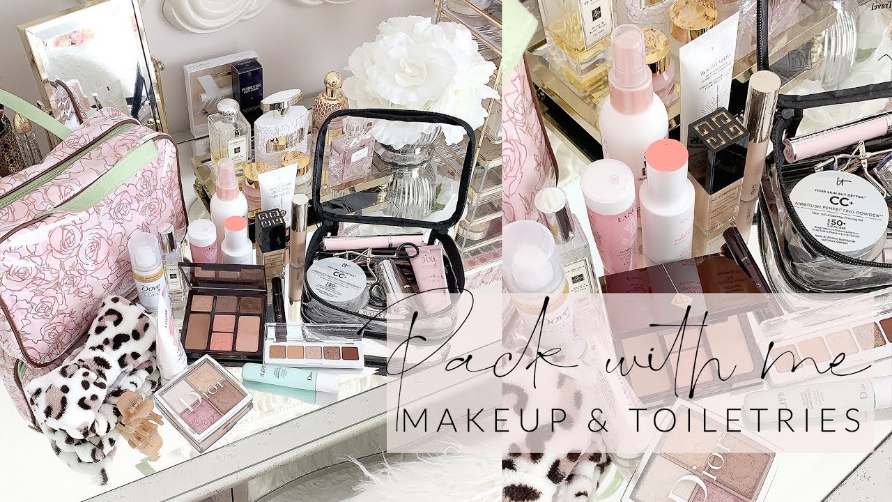 Pack With Me: Makeup & Toiletries