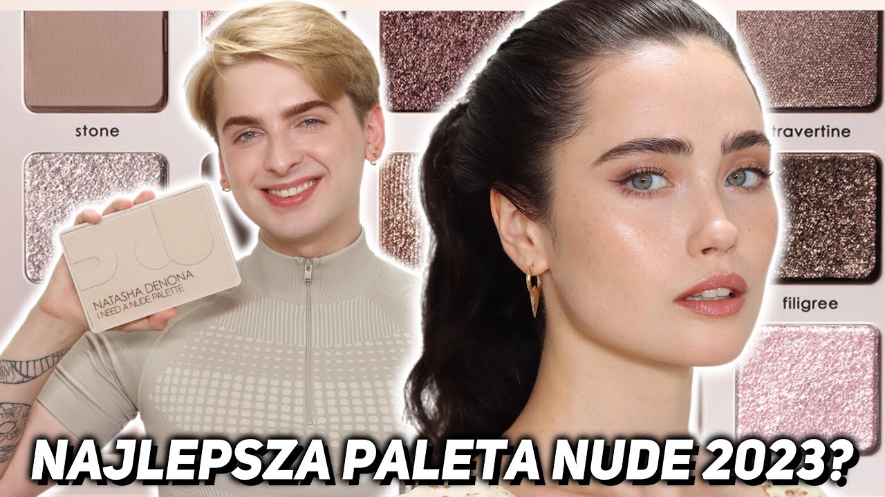 I Need A Nude Palette - Najpiękniejsza paleta jaką @NatashaDenona stworzyła!