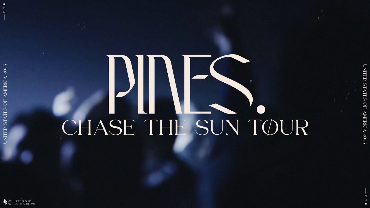 PINES 'Chase The Sun' Tour USA June 2025