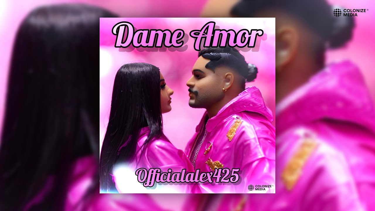 Officialalex425 - Dame Amor (Audio Oficial)