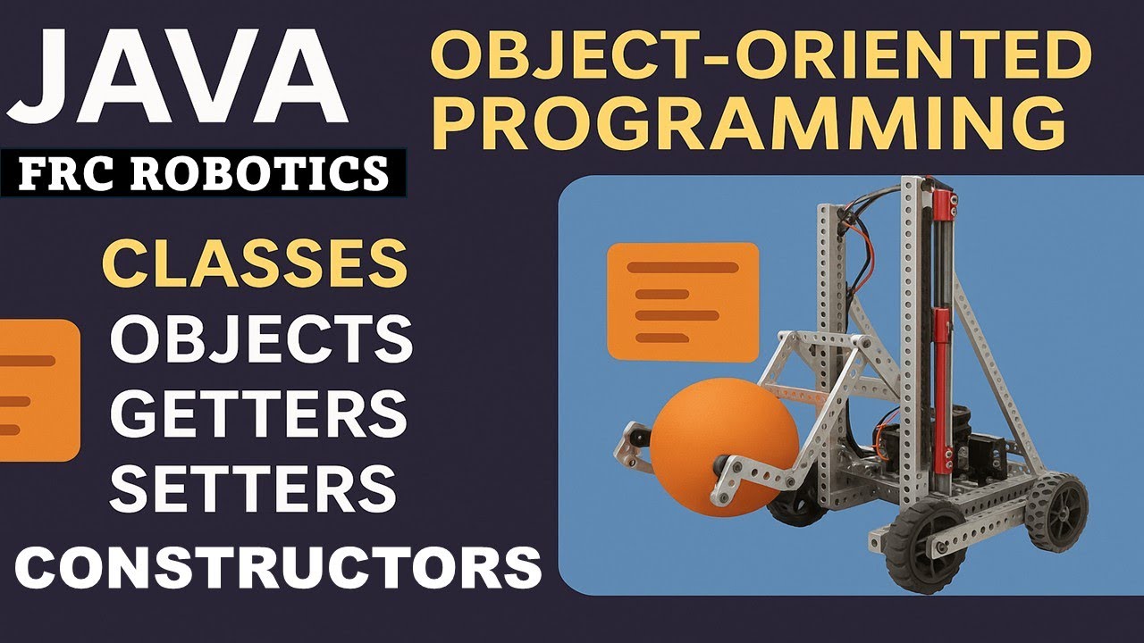 Classes, Objects, Constructor, Getters, Setters  Java Object Oriented Programming | FRC Robotics