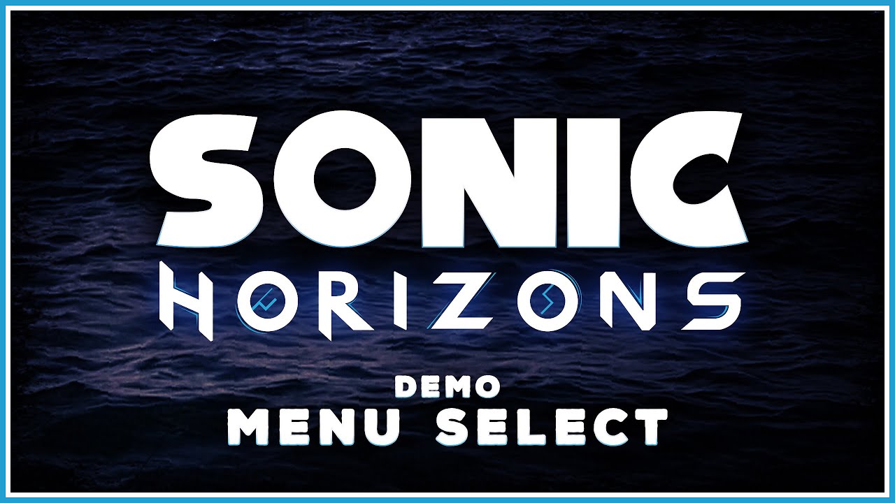 Sonic Horizons - (Demo) Menu Select | by Silent Dreams