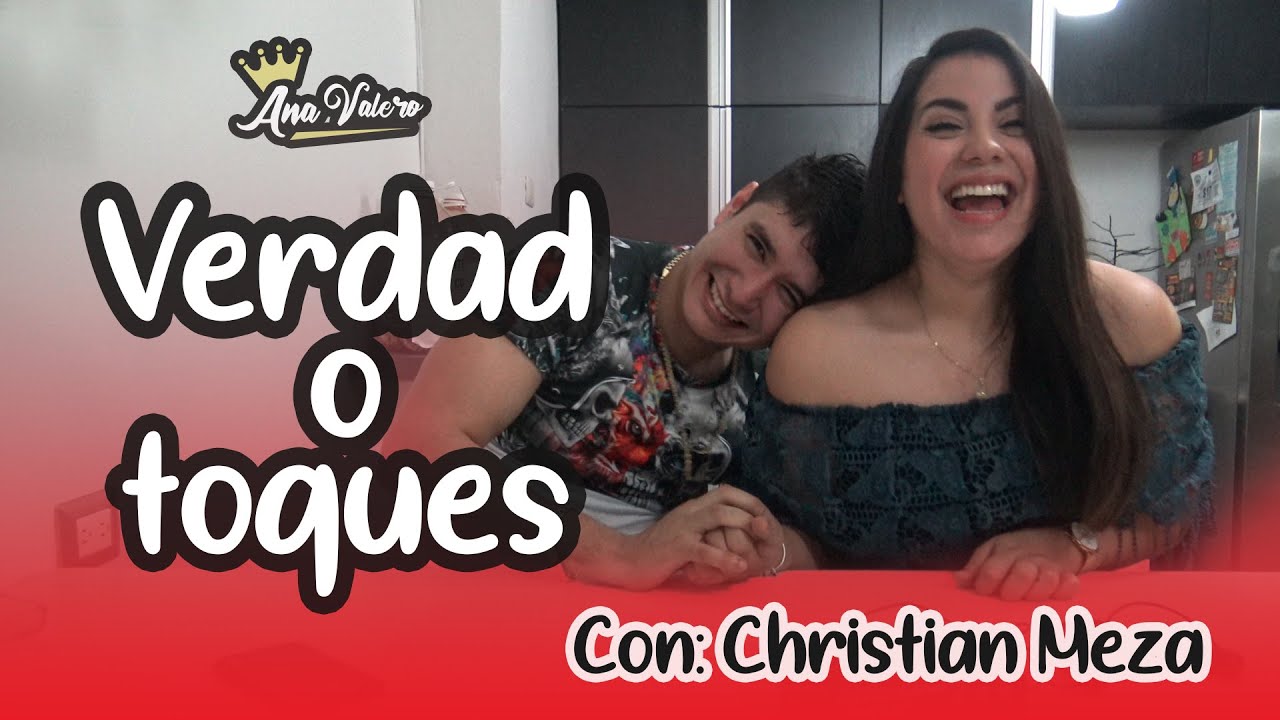 Verdad o toques con Cristhian Meza - Confesamos todo