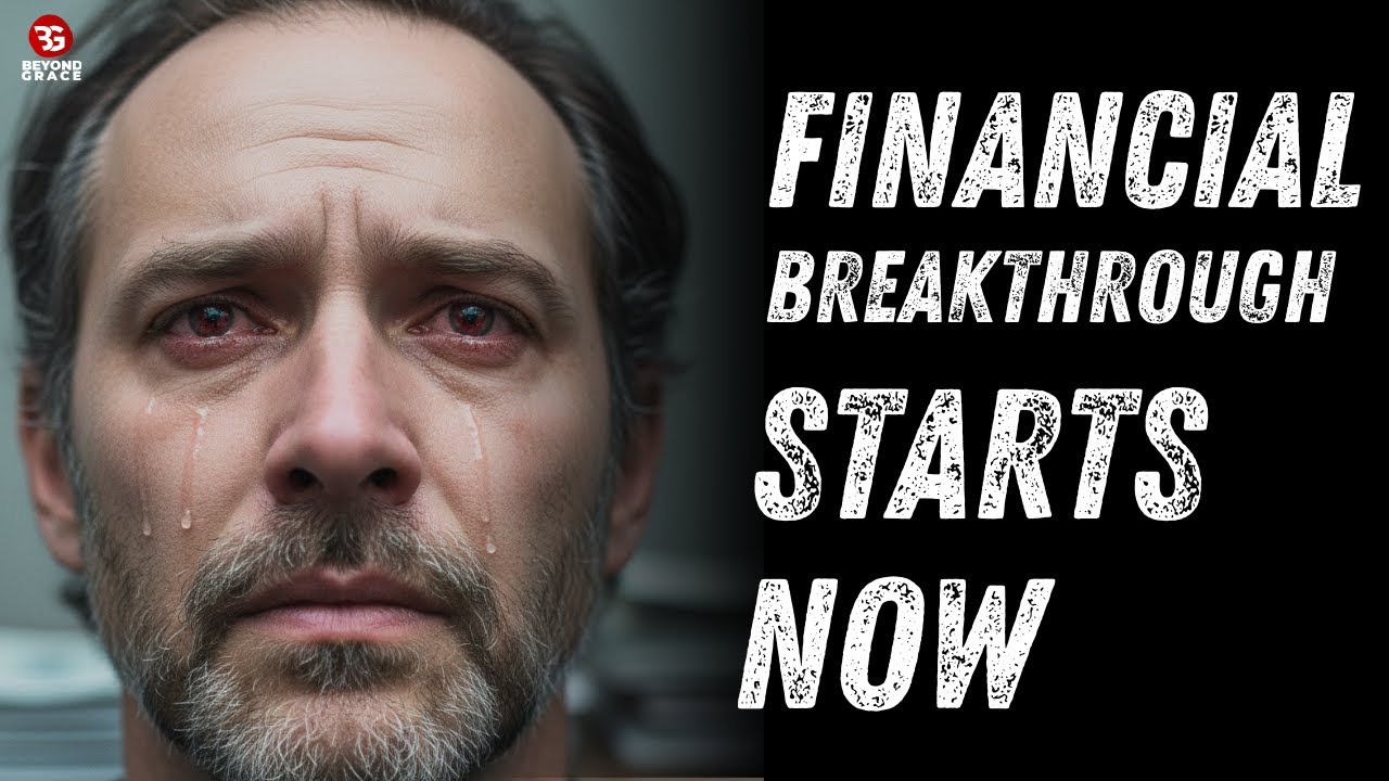 YOUR FINANCIAL BREAKTHROUGH STARTS NOW — Pray This Powerful Prayer