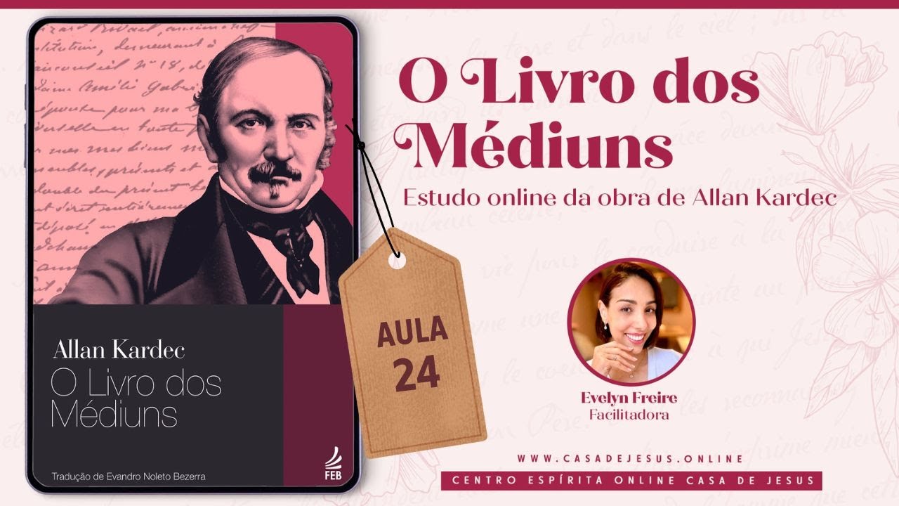 Sematologia e tiptologia; Pneumatografia ou escrita direta | Aula 24 | O Livro dos M&eacute;diuns