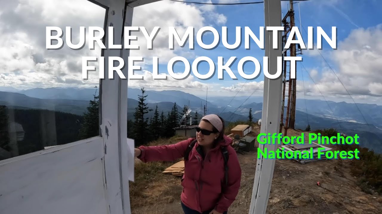 Off-roading to Gifford Pinchot National Forest's Burley Mountain Fire Lookout