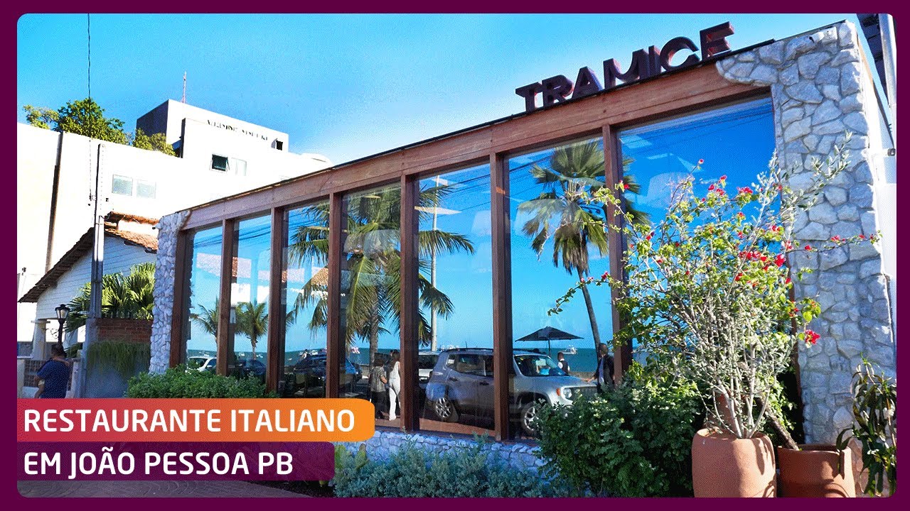 TRAMICE, RESTAURANTE ITALIANO EM JOÃO PESSOA-PB