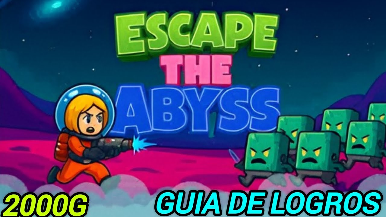 ESCAPE THE ABYSS - GUIA DE LOGROS - 2000G DE 1 A 2 HORAS 