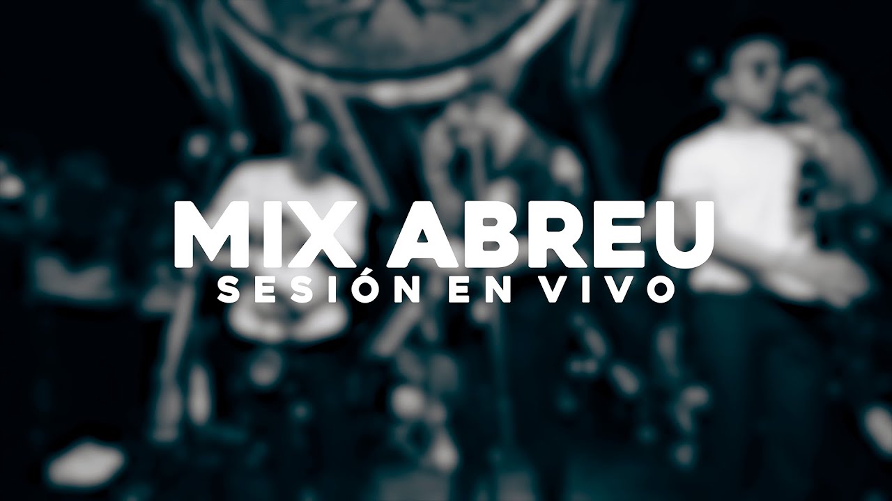 MIX ABREU  - COTI LOYOLA (SESION EN VIVO)