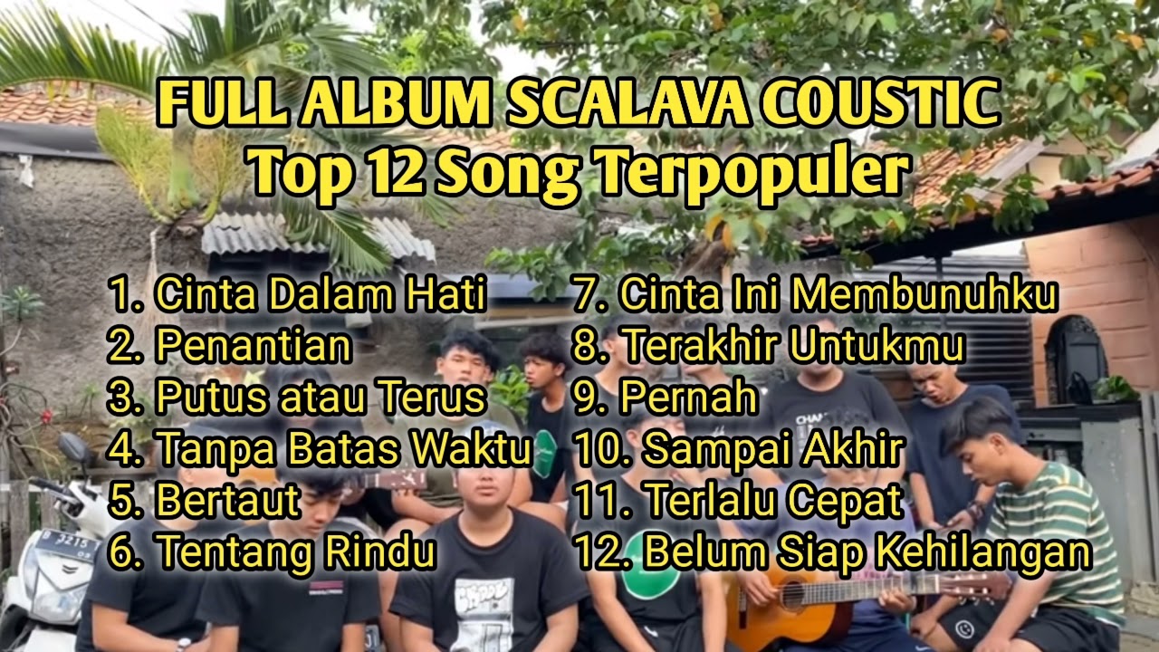 FULL ALBUM SCALAVA COUSTIC (Top 12 Song Terpopuler)