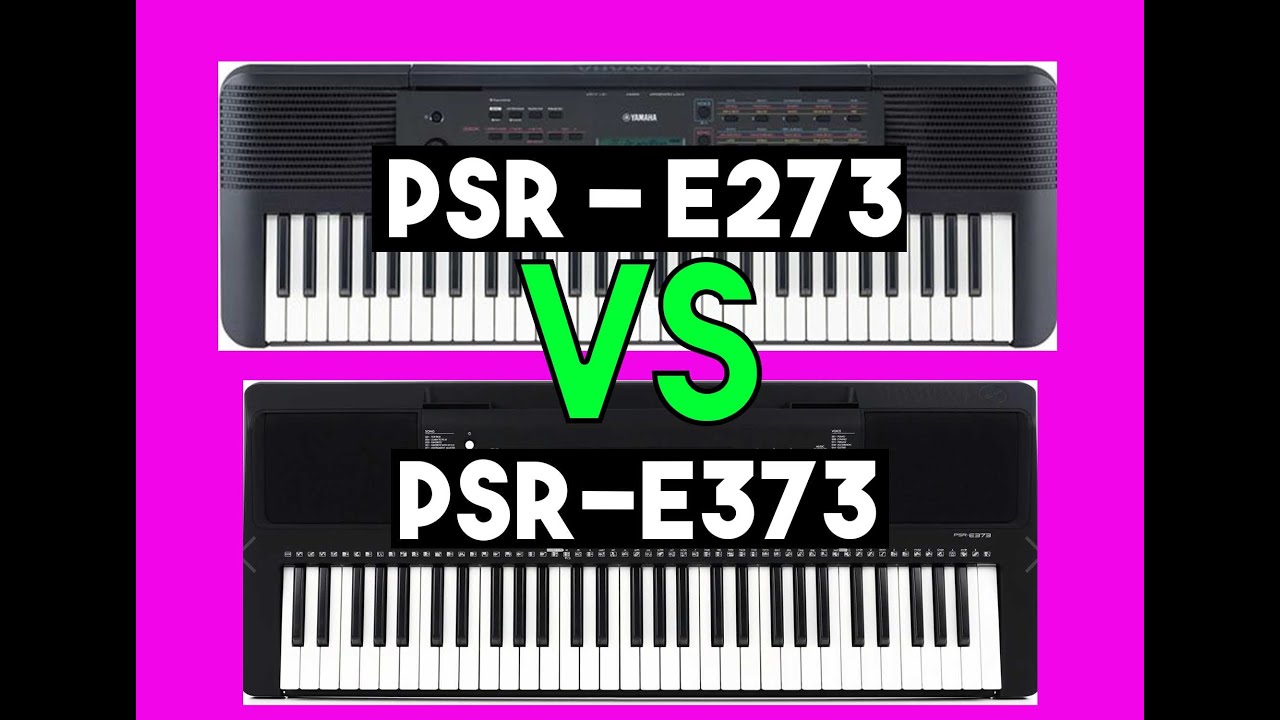Yamaha PSR-E73 VS PSR E-273 - Which one is better for a beginner?