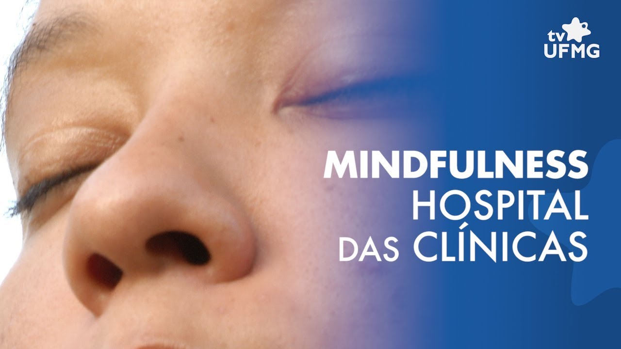 Mindfulness: técnica, que é ensinada a pacientes do Hospital Clínicas, tem eficácia comprovada