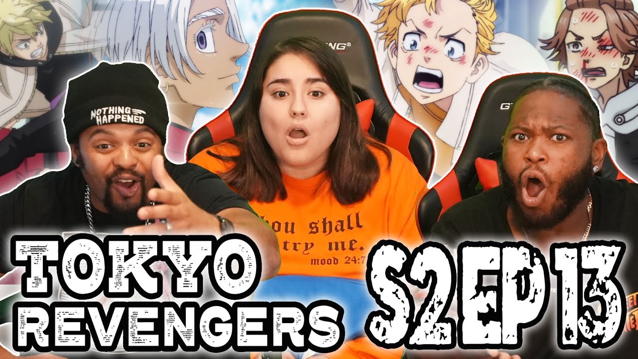 Tokyo Revengers Season 2 Episode 13 Reaction