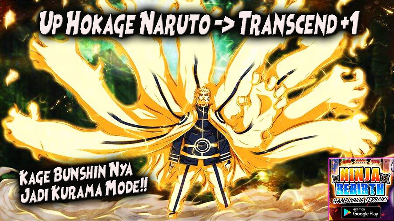 UP HOKAGE NARUTO ke TRANSCEND +1 