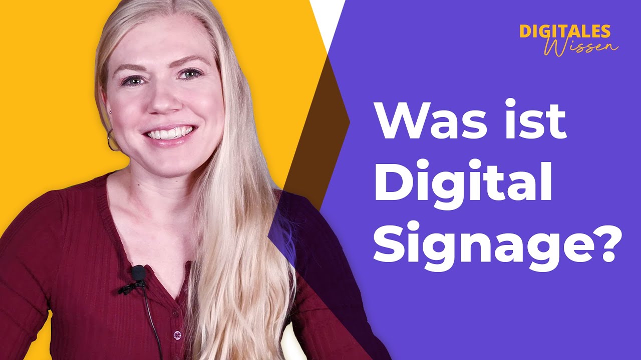 Was ist Digital Signage? | Erkl&auml;rvideo