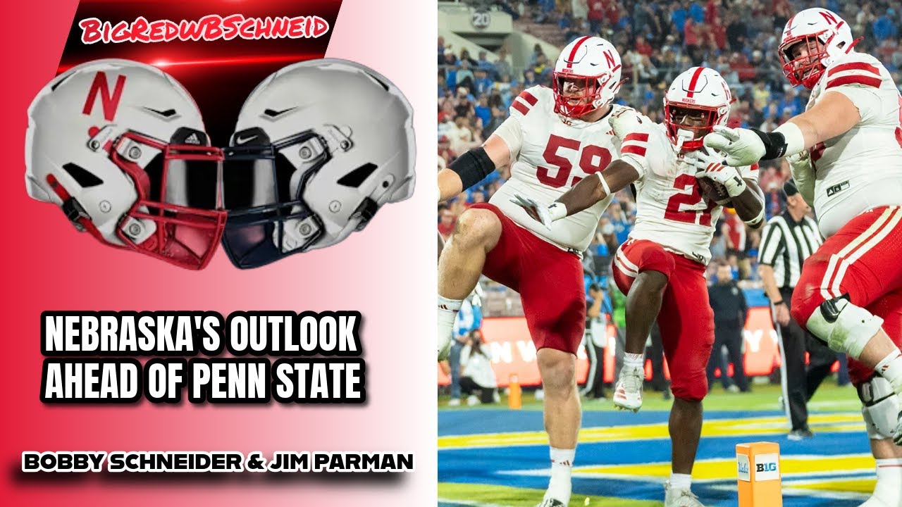 Nebraska-Penn State outlook on the BigRedwBSchneid Show | GBR 