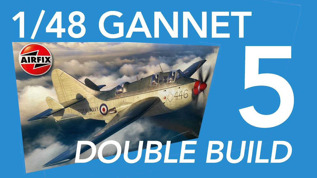 Airfix 1/48 Fairey Gannet double build Part 5