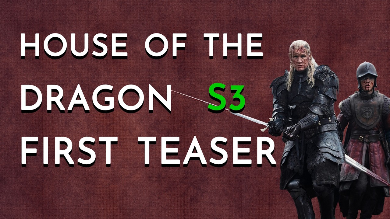House of the Dragon - S3: First Teaser