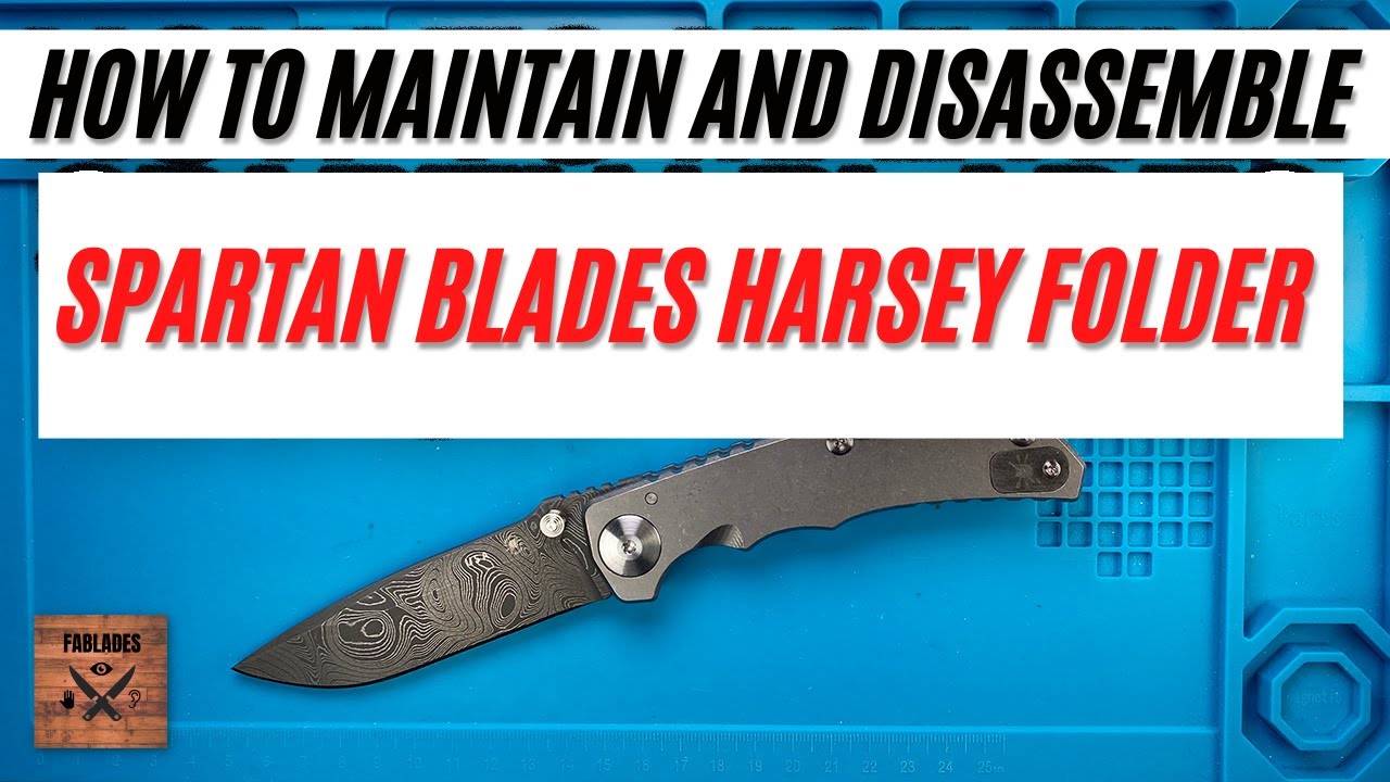How to Maintain and Disassemble the Spartan Blades Harsey Folder Pocketknife. Fablades Full Review