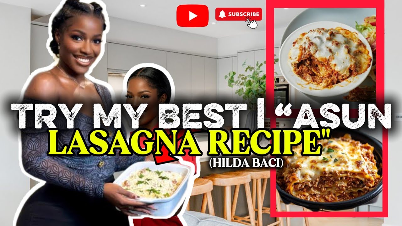 “Nigerian Asun Lasagna Recipe | Hilda Baci Shares Detailed Cooking Guide”
