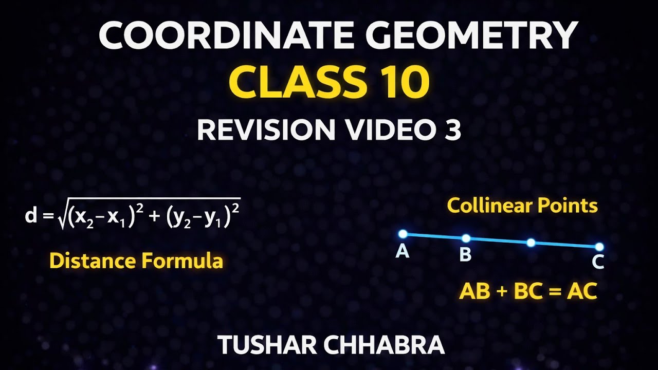 Coordinate Geometry – Class 10 | Complete Revision for Board Exam  | Tushar Chhabra 🔥