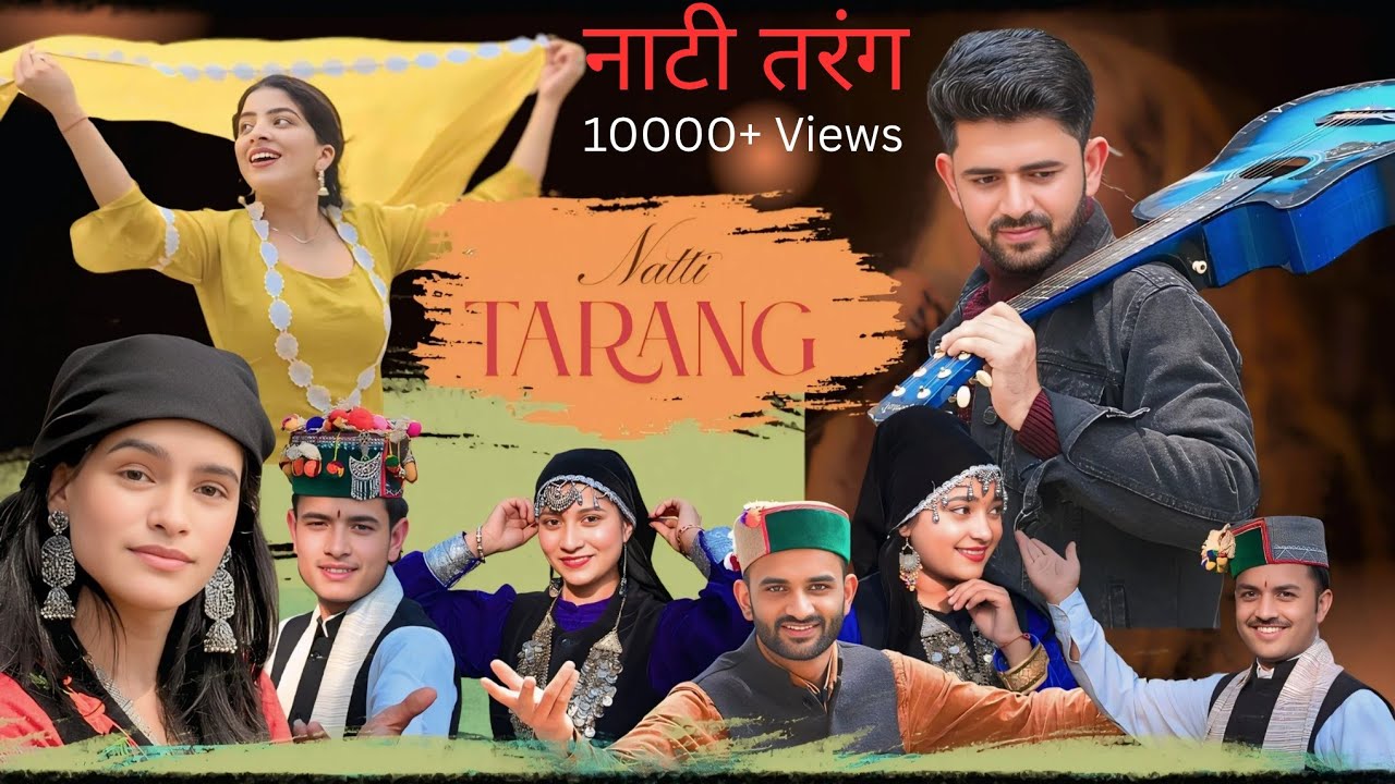 Natti Tarang || Singer Pardeep Verman || Music Prabhu Negi || Latest Pahari Song || Music Roots