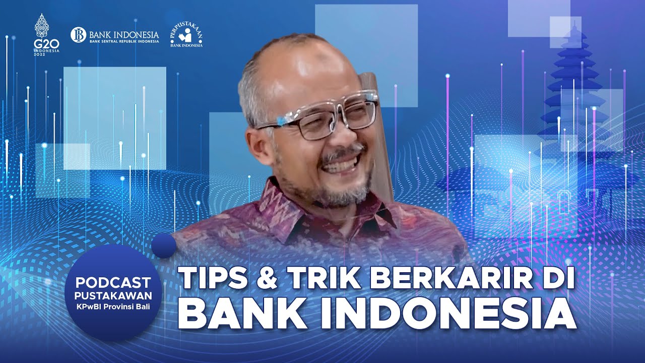 Tips & Trik Berkarir di @KanalBankIndonesia​