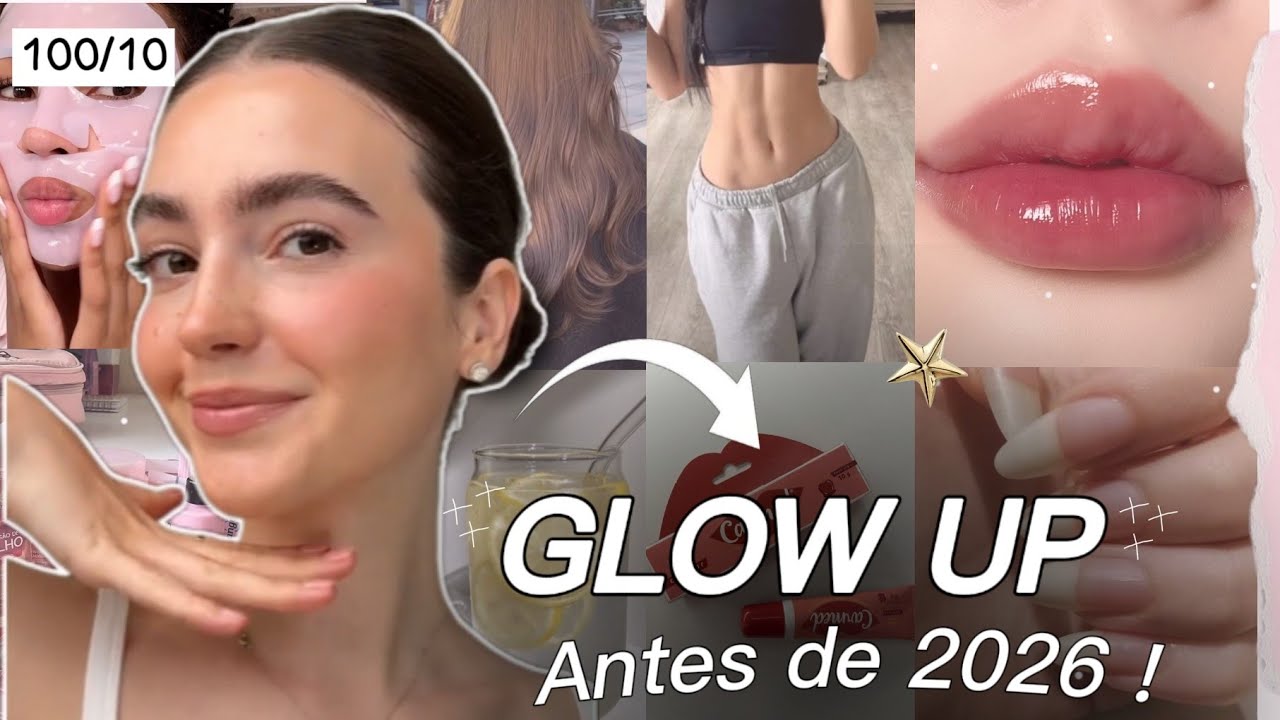 COMO ter um GLOW UP antes de 2026 ( beleza , organização, hábitos ,PARA 2026 ✨)