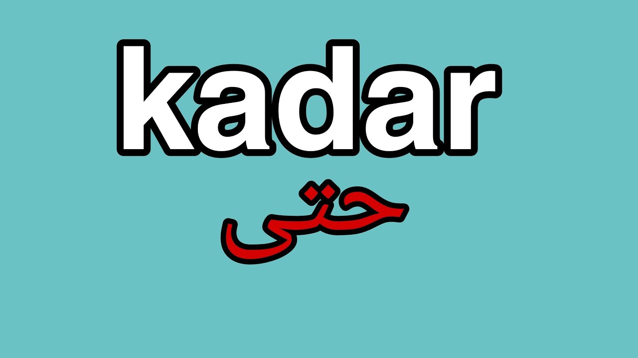 تعلم اللغة التركية ( kadar  حتى ) _ ياشين سليمان _ الدرس السابع والعشرون