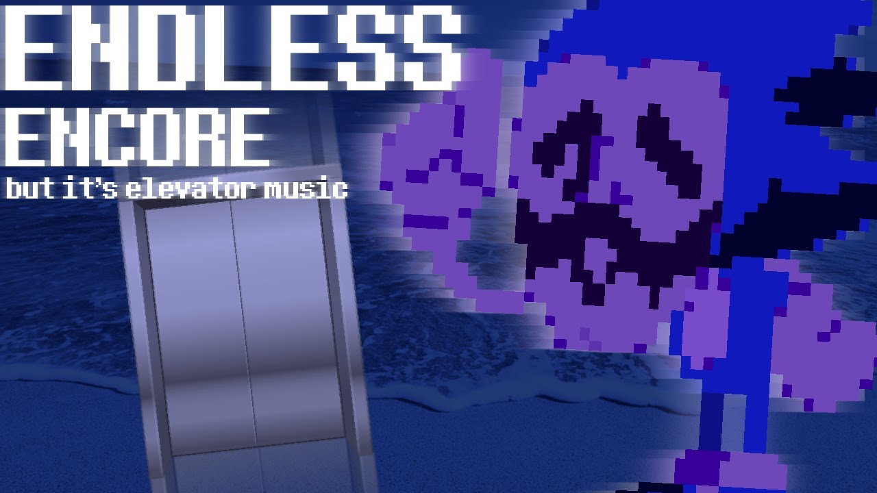 Endless Encore but it's elevator music | Vs. Sonic.EXE