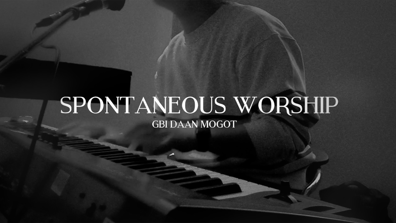 SPONTANEOUS WORSHIP MEDLEY |  AT GBI DAAN MOGOT - JAKARTA