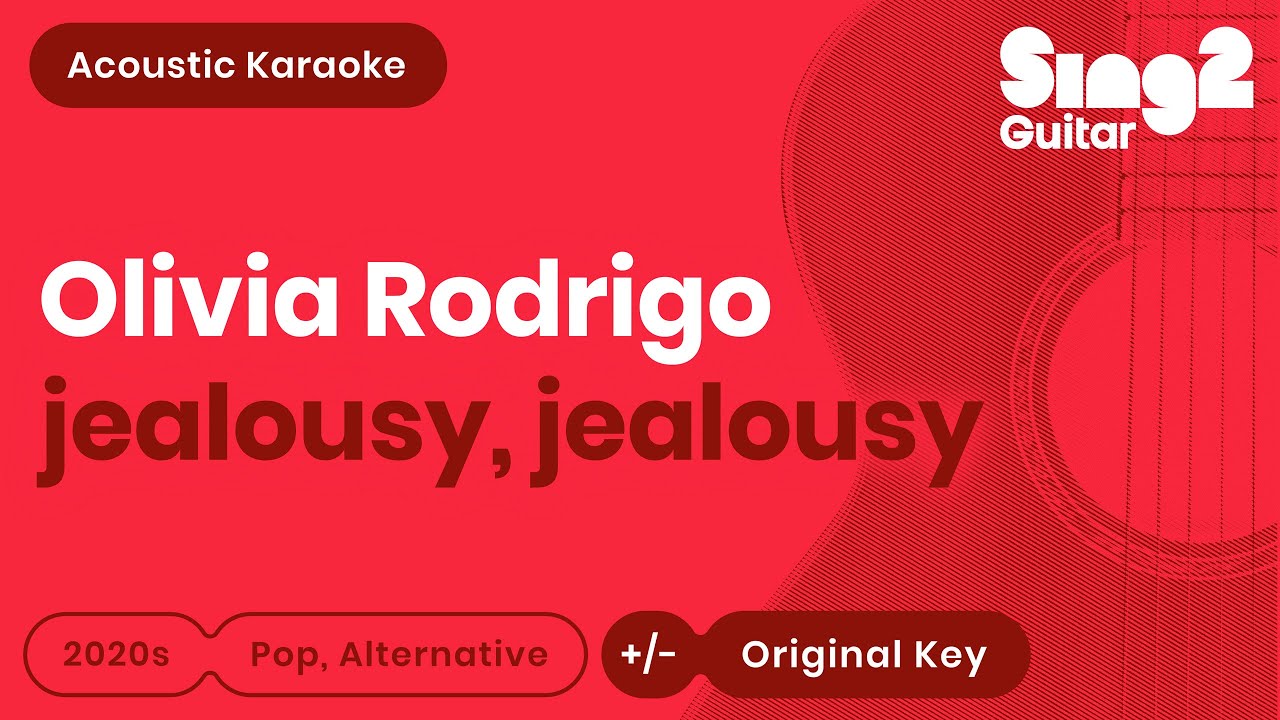 Olivia Rodrigo - jealousy, jealousy (Acoustic Karaoke)