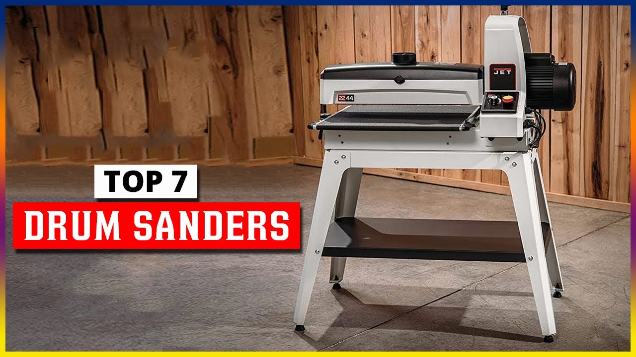 Best Drum Sanders 2026 | Top 7 Powerful Smoothing Machines