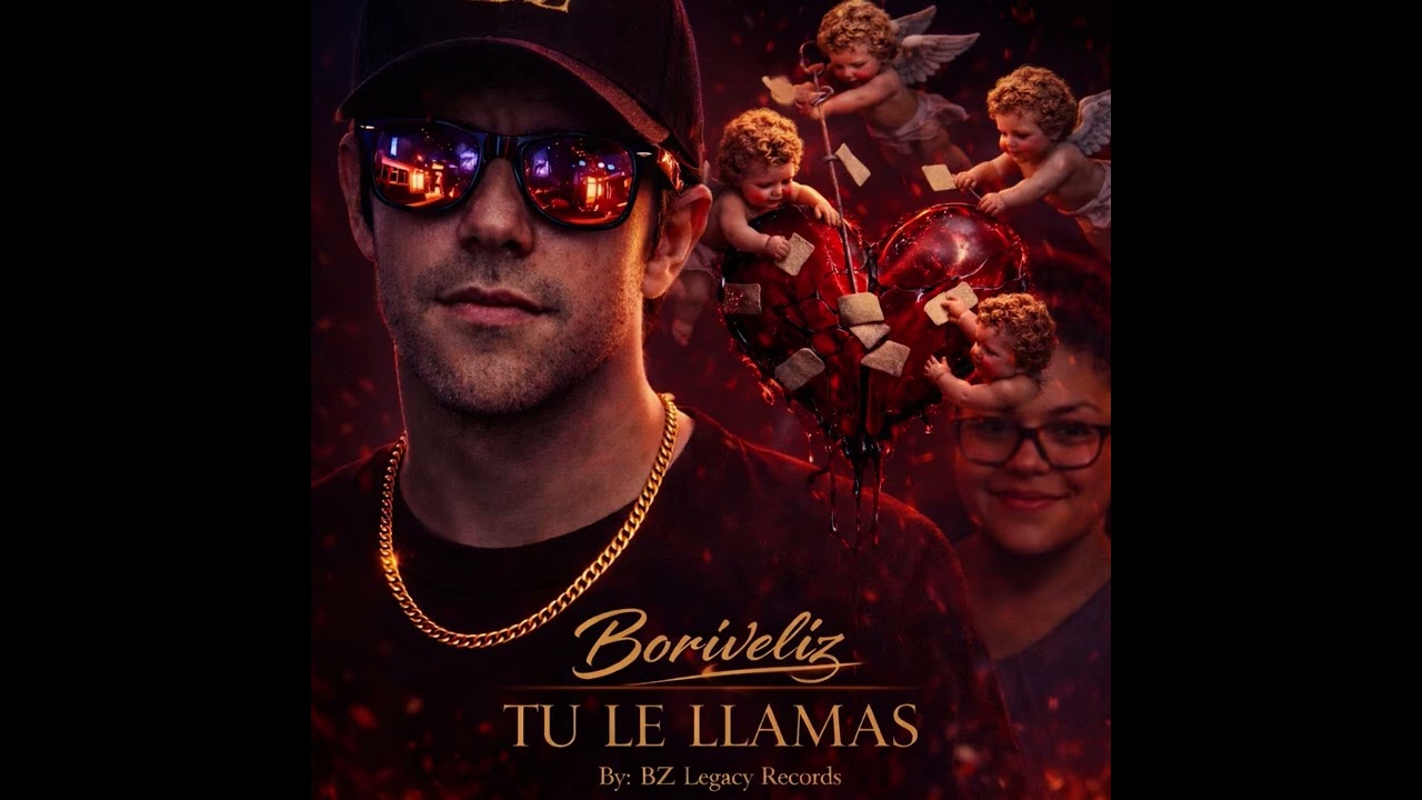 Tú Le Llamas - Boriveliz - BZ.Legacy Records 