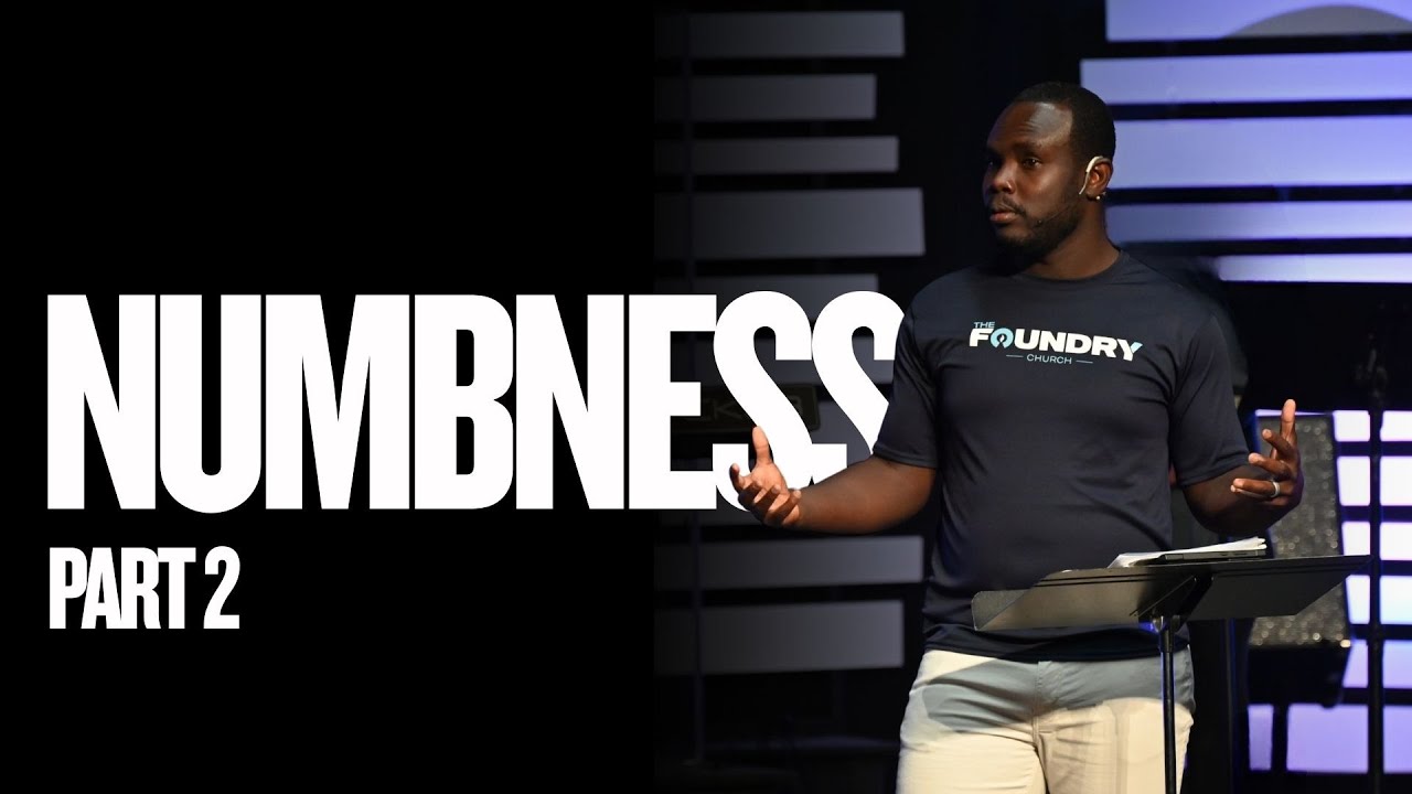 Numbness | Part 2 | Pastor Emmanuel Mantey