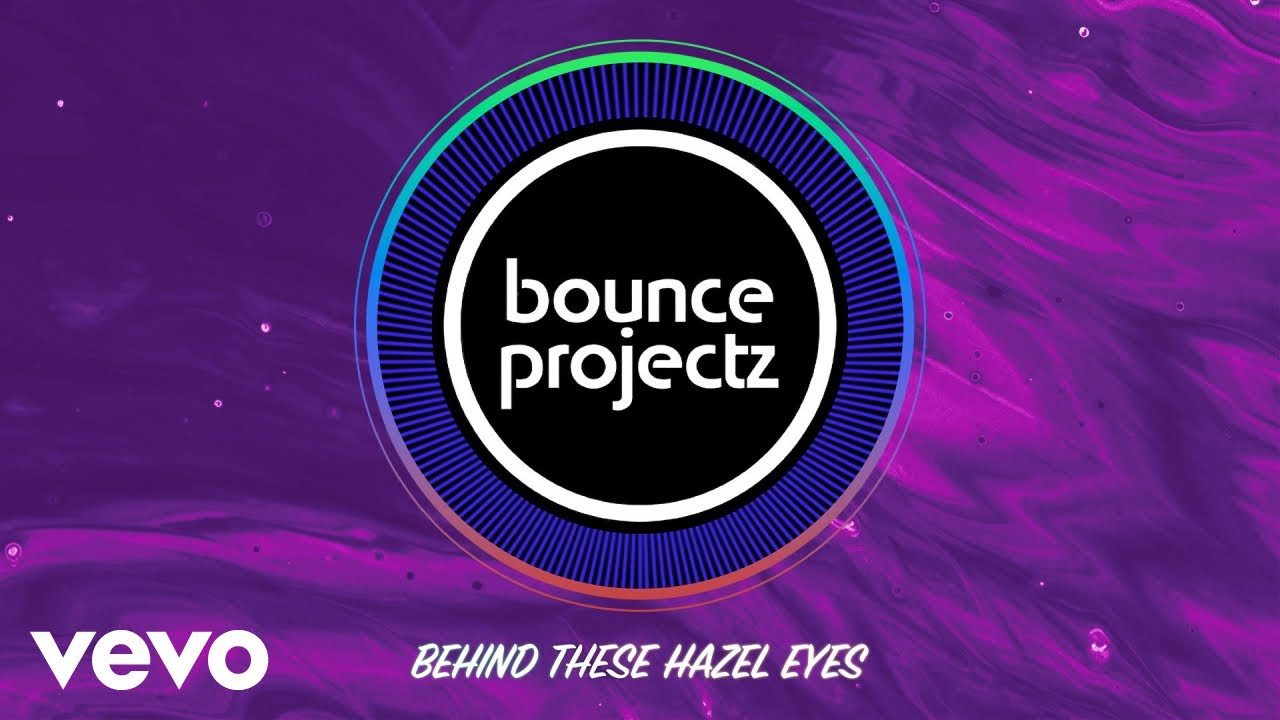 Bounce Projectz - Behind These Hazel Eyes (Audio)