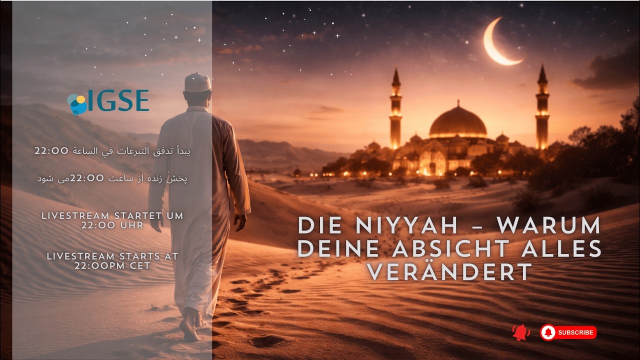 RAMADAN SERIES | Die Niyyah – Warum deine Absicht alles verändert | IGSE VIERSEN