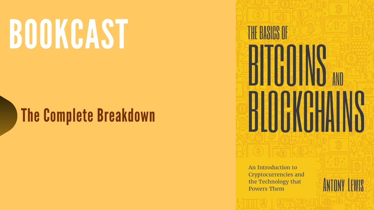 The Basics of Bitcoins and Blockchains by Antony Lewis | Learn Bitcoin Fast